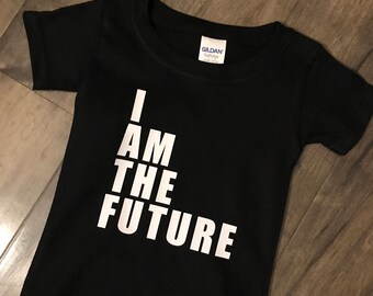 I am the future t shirt kids