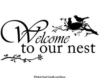 Vinyl Decal - Welcome to our nest