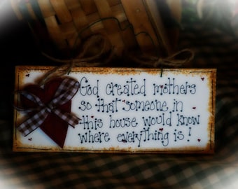 God Created Moms GIFT Mommy Sign Mother Country Whimsical Decor