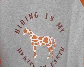 Riding is My Heaven on Earth