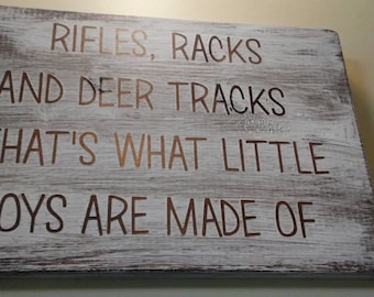 Rifles. Racks. And Deer Tracks. That is what little boys are made of.