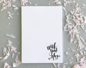 Work Your Magic Notepad, Notepad with Hand lettered Calligraphy, Fun Notepad, Office Supplies, Gifts