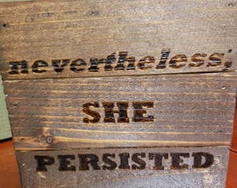 Nevertheless, She Persisted sign