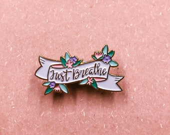 Juste respirer Enamel Pin