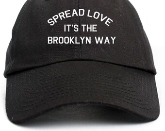 Spread Love It's The Brooklyn Way Dad Hat Adjustable Baseball Cap New - Black