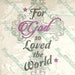 For God so loved the world pretty cross SVG PNG DXF eps Cutting file cut Holidays Easter Cricut Silhouette Vector Decal Cameo iron on decal