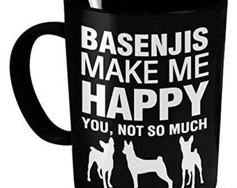 Basenjis Mug -Basenjis Make Me Happy- Basenjis Gift