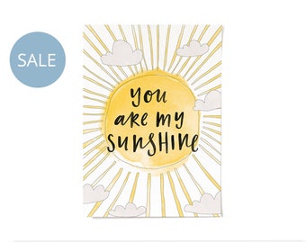 ON SALE! You Are My Sunshine Print A4