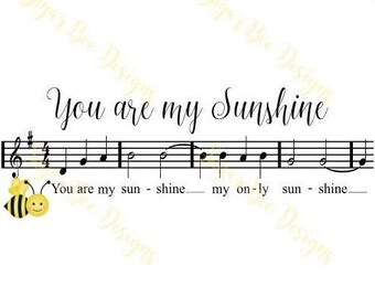 You are my Sunshine Sheet Music DIGITAL cut file/ SVG / cut file / circuit / silhouette
