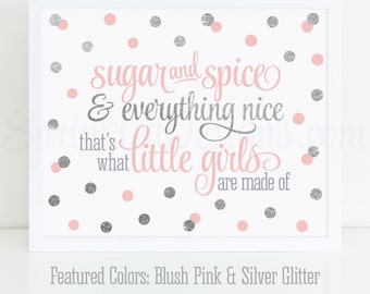 Sugar and Spice & Everything Nice Printable - Blush Pink Silver Glitter Baby Girl Nursery Wall Art Birthday Decor 10x8 Sign Instant Download