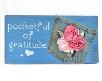 Pocketful of Gratitude primitive wood sign, Handmade painted wooden sign, home decor, upcycled