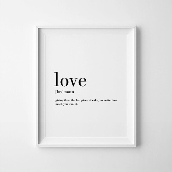 Love Definition Print Funny Love Definition Love Wall Art Definition Print Valentines Day Gift Funny Definitions