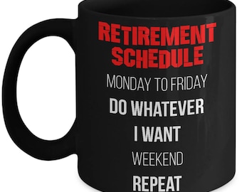 Funny Retirement gifts for men or woman funny retiree Funny Mug