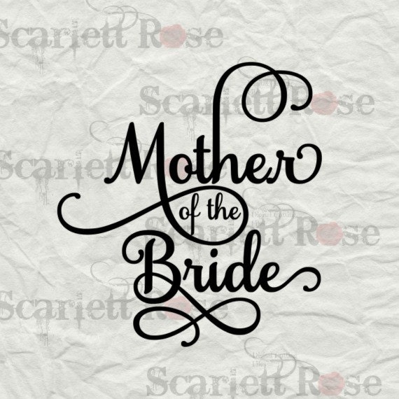 Download Mother Of the Bride SVG cutting file clipart in svg jpeg eps