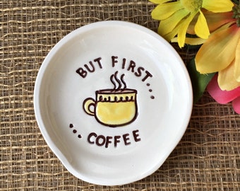 Funny Spoon Rest - But First Coffee Pottery Spoon Rest, Coffee Lovers Gift, Spoon Holder, Ceramic, Hostess Gift, Mother's Day Gift