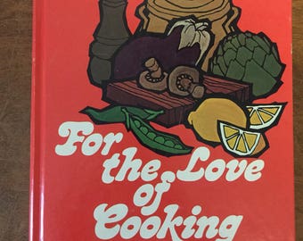 Vintage 1970's For the Love of Cooking Southern cookbook