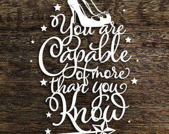 Papercut Template 'You are Capable of more' Wizard of Oz Inspired PDF JPEG for handcutting & SVG file for Silhouette Cameo or Cricut