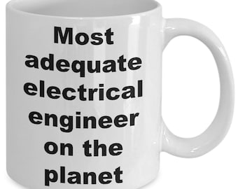 Most adequate electrical engineer on the planet mug