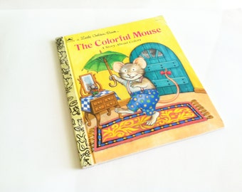 Vintage Little Golden Book The Coloful Mouse -- 1991