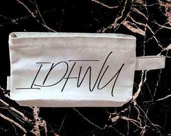 Makeup Organizer - IDFWU - Big Sean - Makeup Bag - Cosmetic Bag - Toiletry Bag - Travel Case - Zipper Pouch - Kanye - Drizzy - Rap Lyrics