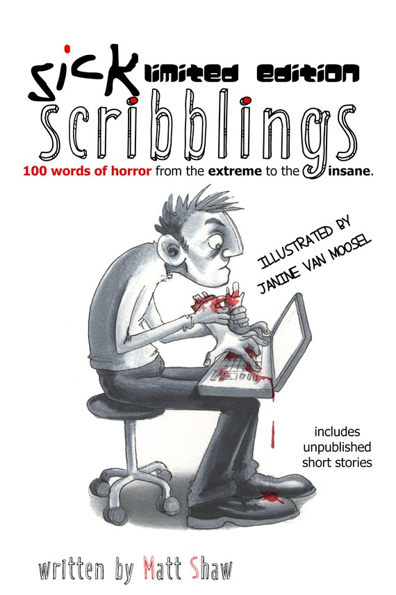 Limited Sick Scribblings 100 Words Of Horror From The Limited Sick Scribblings 100 Words Of Horror From The
