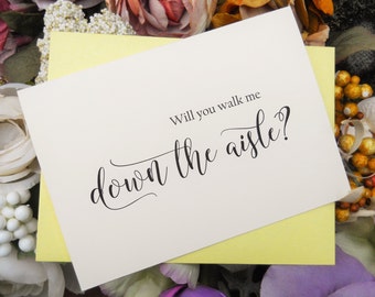 Will You Walk Me DOWN THE AISLE Card, Walk Me Down the Aisle, Mother of the Bride Card, Father of the Bride Card, Wedding Invitations