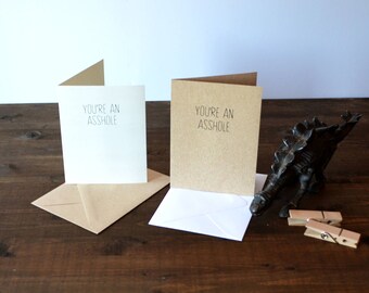 you're an asshole - sassy card - sassy greeting card- funny card - greeting card - you're an asshole card - funny greeting card - card