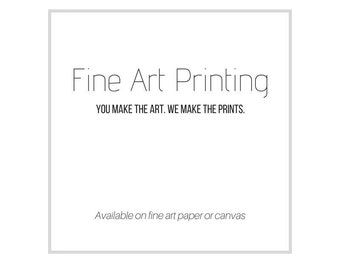Printing Service for Artist or Photographers, High Quality, Archival Prints, Matte Paper or Canvas, Fast Turnaround