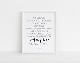 8x10 And Above All Watch With Glittering Eyes Printable, Roald Dahl Quote, Typography Poster, Wall Print, Home Decor, Digital Download