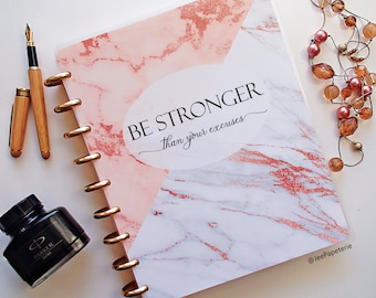 Planner COVER, Happy Planner Cover, Erin Condren Cover, Recollections Cover, Levenger Cover "Be Stronger Than Your Excuses" Rose Gold/Marble