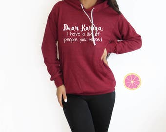 Karma hoodie.Mom Life hoodie.Dear Karma. Mom life Light Weight Hoodie.Made by pinklemonade apparel
