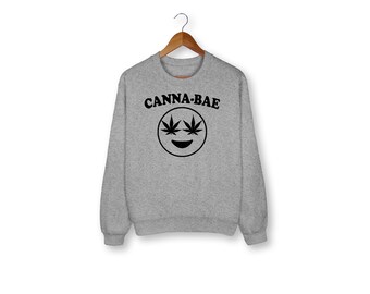 Cannabae Sweatshirt, Weed Sweater, Stoner, 420, Cannabis, Funny Sweater, Graphic Tee, Funny Shirt, Weed, Funny Saying, Sweatshirt, Funny