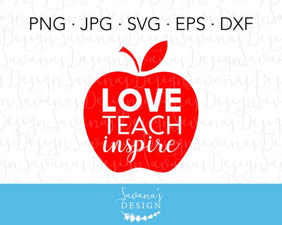 Download Teach Love Inspire SVG Teacher SVG Love Teach Inspire SVG