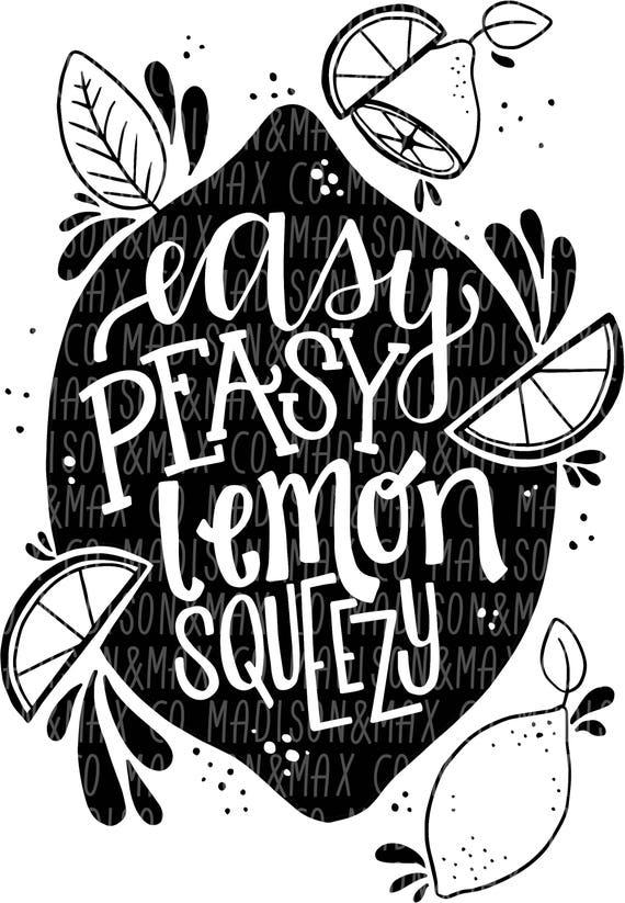 Download Easy Peasy Lemon Squeeze SVG SVG Decal SVG Files Kids Svg