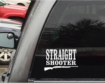 Shoot Straight Shooter Car Stickers Vinyl Decals