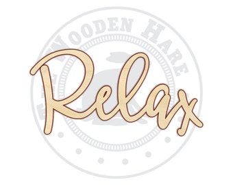 Relax - Relax Sign - Relax Wood Sign - Relax Decor - 160209