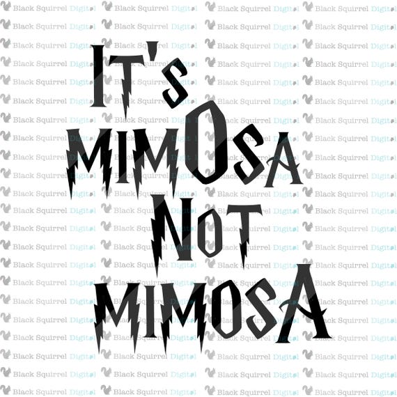 Download It's MimOsa not MimosA, Brunch, Harry Potter Quote, Bar ...