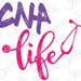 CNA Life Cut File CNA Nurse Nursing School Class Nurse SVG Stethoscope Clipart Svg Dxf Eps Png Silhouette Cricut Cut File Commercial Use