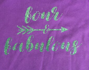 Personalized Four & Fabulous, Heat Press Vinyl, Custom