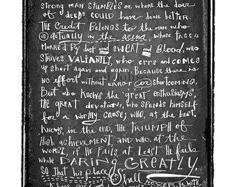 Theodore Roosevelt's In the arena speech • It is not the critic who counts • art • giclee • print • hand lettering • b and w • inspirational