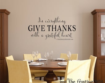 NEW In Everything Give Thanks Wall Decal - 1 Thessalonians 5:18 Vinyl Wall Decal - Scripture Vinyl Wall Decal - Christian Vinyl Lettering