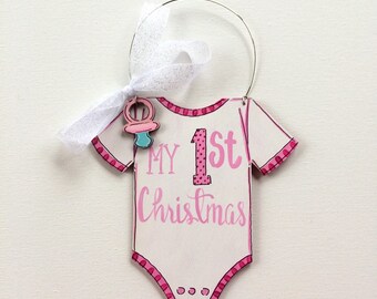 My first Christmas ornament- personalized ornament - painted ornament for baby girl- pacifier- baby bodysuit - hand lettering- baby ornament