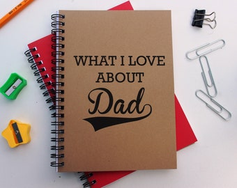 Things I love about Dad - 5 x 7 journal