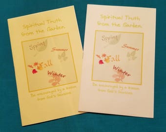 From the Spiritual Truth from the Garden Devotional Card Collection - a life lesson about seasons