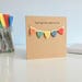 Congratulations Card / Bunting Birthday Card / New Baby Card/ Rainbow Gift / Any Occasion Recycled Card