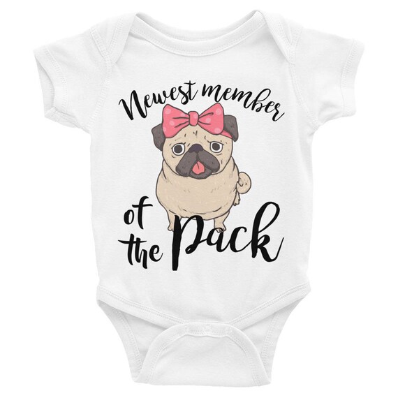 Newest member of the Pack Baby Onesie ® Bodysuit, Baby One Piece Body Suit Newest Member of the Pack, Cute Pug Dog, Onesie for Baby Girl