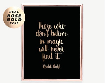A3/A4 Roald Dahl Inspirational Quote Print, Foil Print, Roald Dahl Poster, Typography Quote, Modern Home Decor Gold Silver Rose Gold Decor