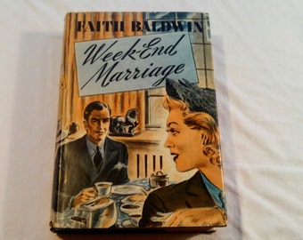 Vintage 40's Fiction Hardcover, "Week-End Marriage" written by Faith Baldwin, 1941.