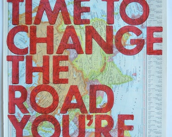 Eurasia / Still Time To Change the Road You're On/ Letterpress Print on Antique Atlas Page