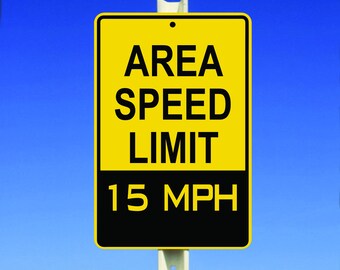 15 MPH Speed Limit Aluminum Sign